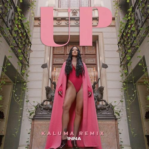 UP (Kaluma Remix) - INNA