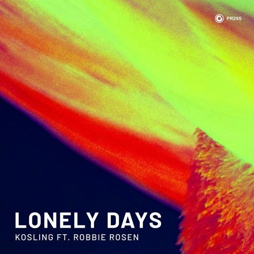 Lonely Days - Kosling feat. Robbie Rosen