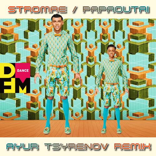 Papaoutai (Ayur Tsyrenov DFM Remix) - Stromae