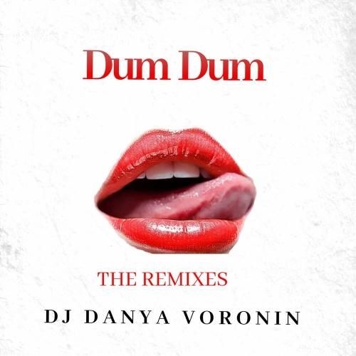 Dum Dum (Kortex Remix) - DJ Danya Voronin