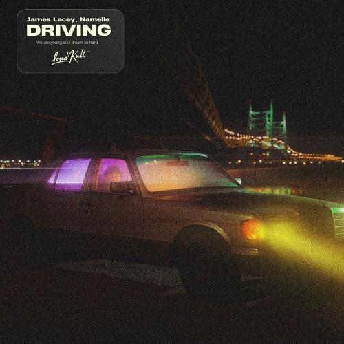 Driving - James Lacey & Namelle