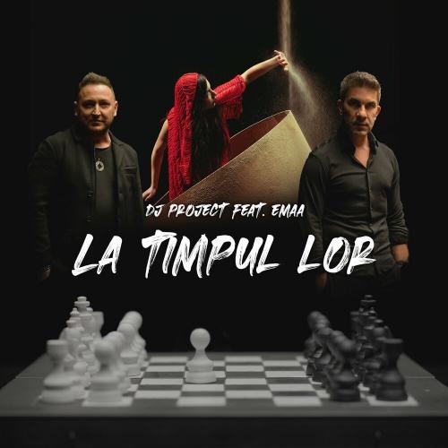 La Timpul Lor (Extended) - DJ Project feat. Emaa