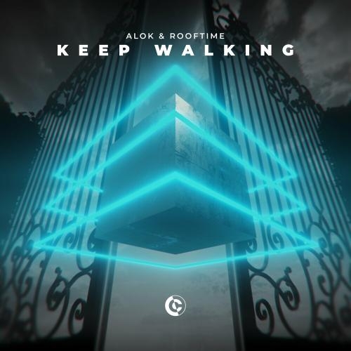 Keep Walking - Alok feat. Rooftime