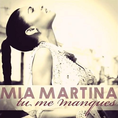 Tu me manques (Missing You) - Mia Martina