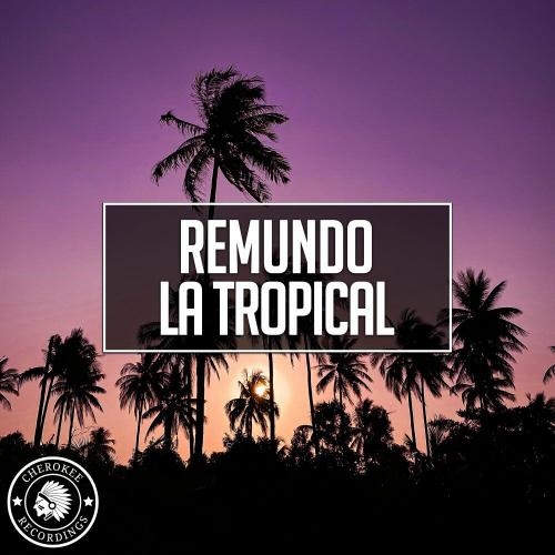 La Tropical - Remundo