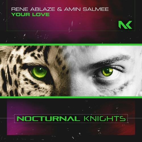 Your Love - Rene Ablaze feat. Amin Salmee