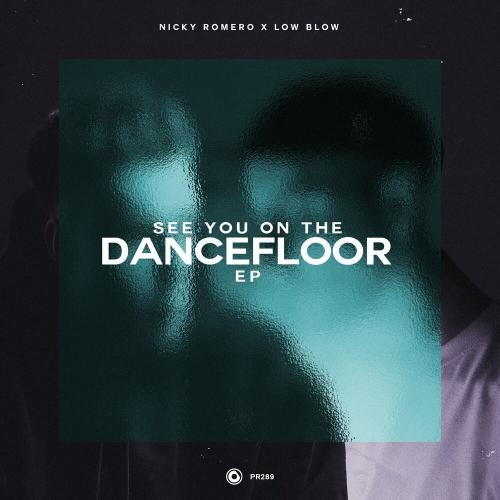 See You On The Dancefloor - Nicky Romero feat. Low Blow