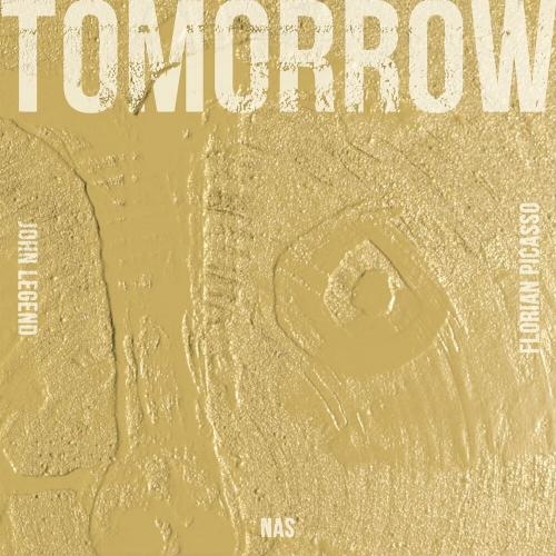 Tomorrow - John Legend feat. Nas & Florian Picasso