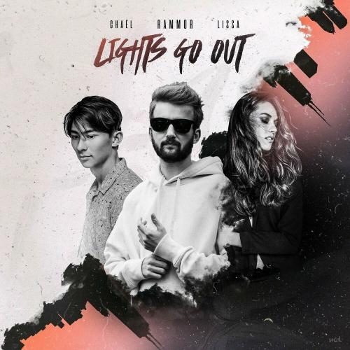 Lights Go Out - Rammor, LissA & Chael