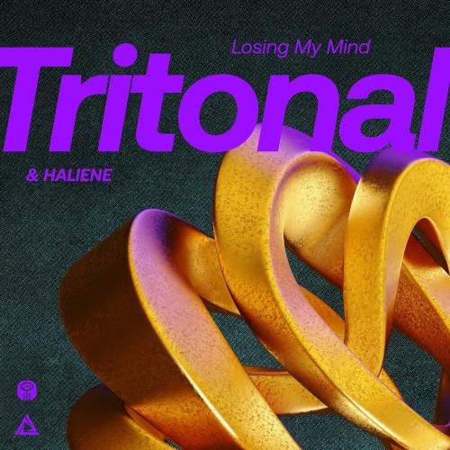 Losing My Mind - Tritonal feat. HALIENE