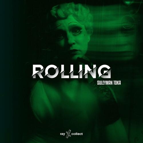 Rolling - Suleyman Toka