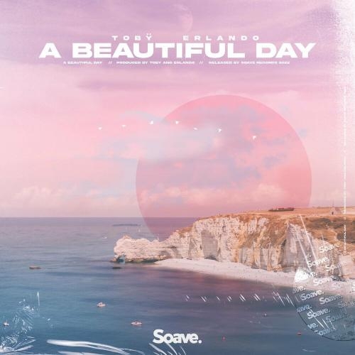 A Beautiful Day - Toby feat. Erlando