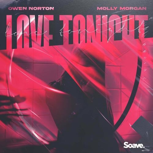 Love Tonight - Owen Norton feat. Molly Morgan