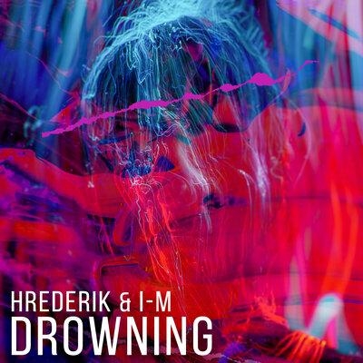 Drowning - Hrederik, I-M