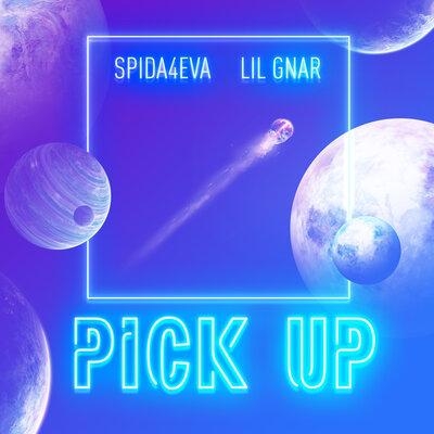 Pick Up - Spida4Eva, Lil Gnar