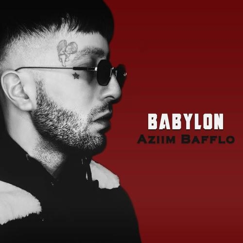 Babylon (Гори, гори ясно) - Aziim Bafflo