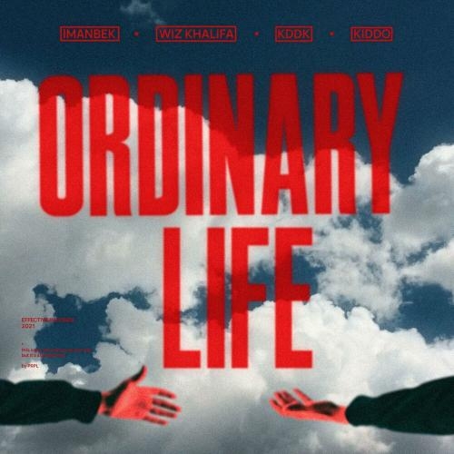 Ordinary Life - Imanbek x Wiz Khalifa x KDDK feat. Kiddo