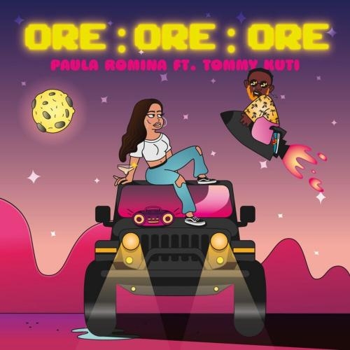 Ore Ore Ore - Paula Romina feat. Tommy Kuti