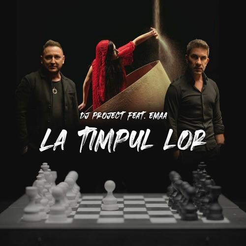 La Timpul Lor - DJ Project feat. Emaa