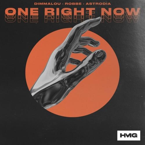 One Right Now - Dimmalou, Robbe & Astrodia