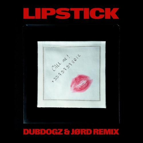 Lipstick (Dubdogz x JORD Remix Radio) - Kungs