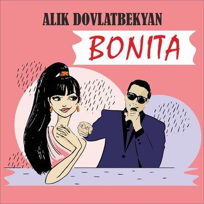 Bonita - Alik Dovlatbekyan