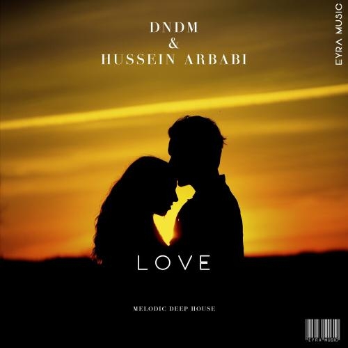 Love - DNDM feat. Hussein Arbabi