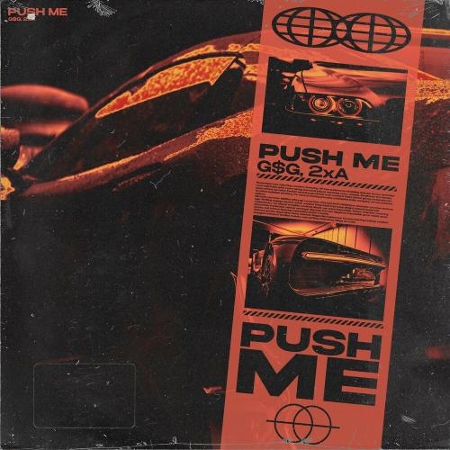 Push Me - GSG feat. 2xA