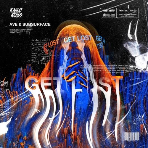 Get Lost - AVE, Subsurface