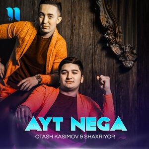 Ayt Nega - Оташ Касимов